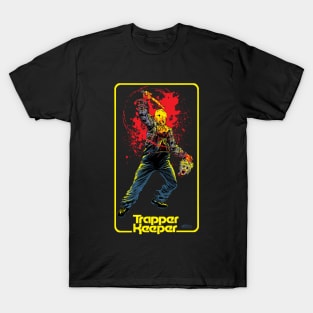 TRA-A-A-A-PP-ER KEE-E-E-E-PP-ER PART 2 T-Shirt